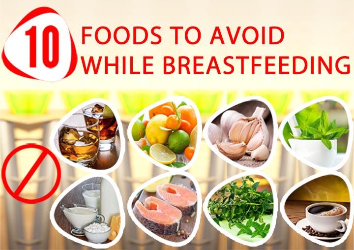 Top 10 Foods To Avoid While Breastfeeding