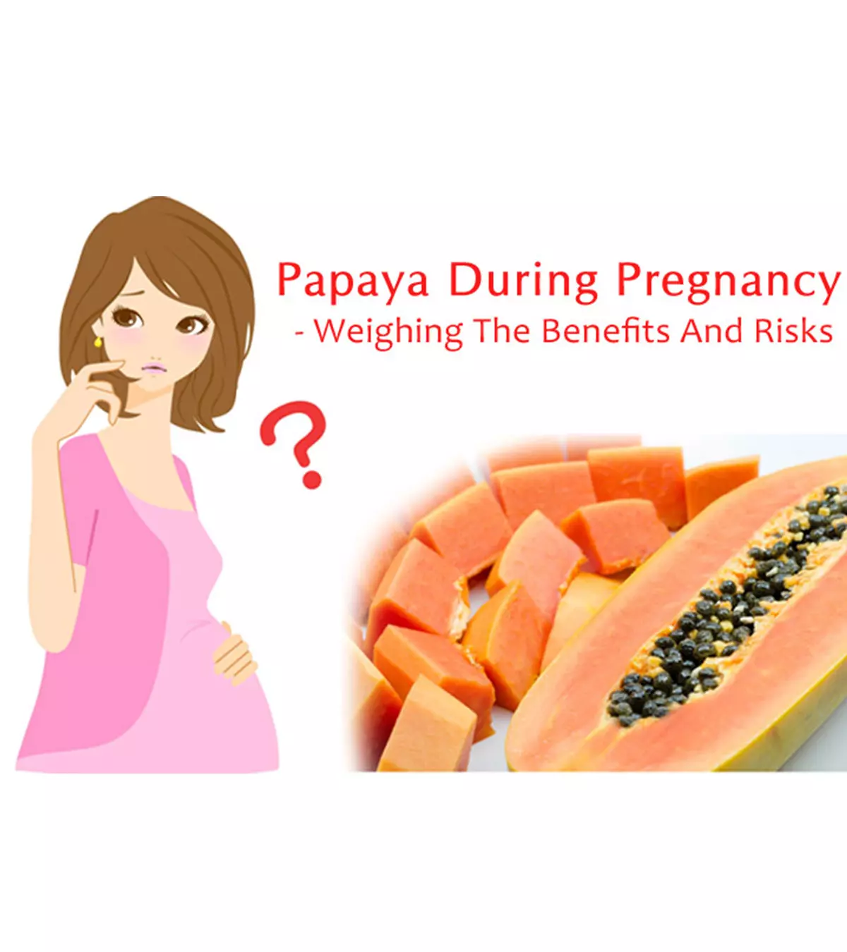 What If We Eat Papaya In Pregnancy