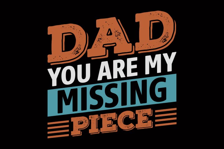 101 Best 'Missing You Dad' Quotes From Daughter And Son