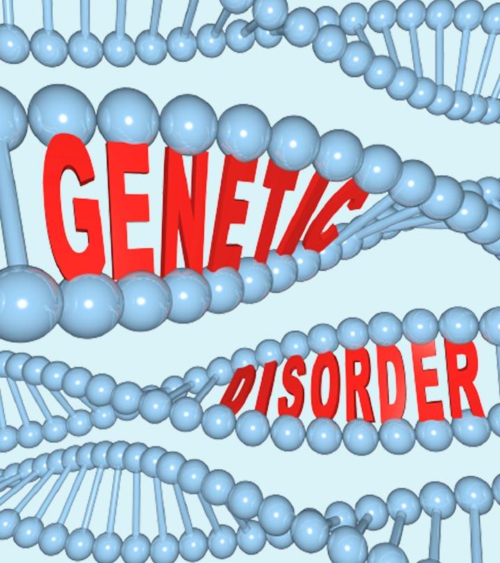 11 Genetic Disorders In Children Symptoms And Treatment