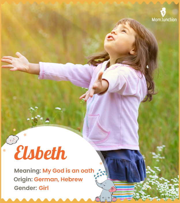Elsbeth means my God
