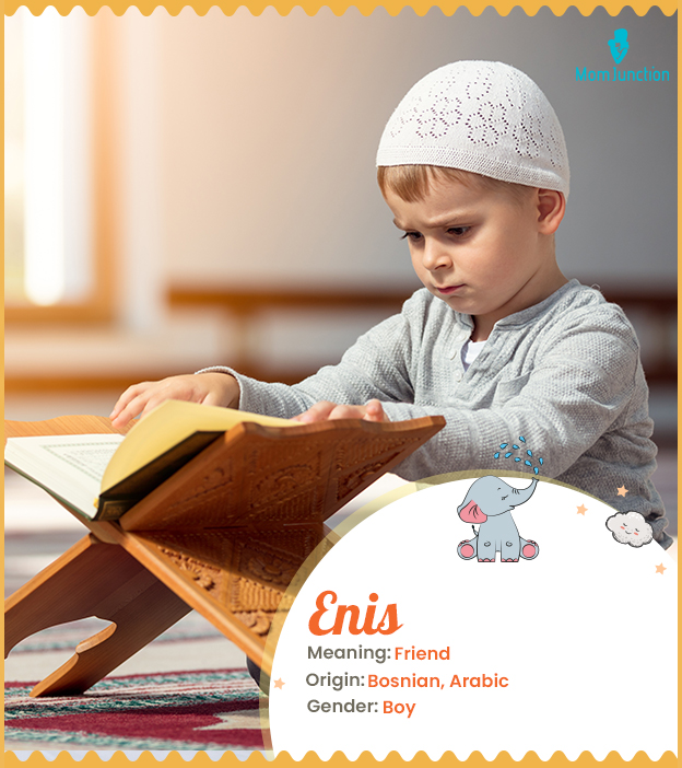 Enis, meaning friend