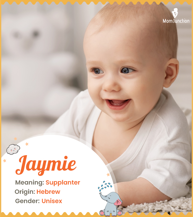 Jaymie means supplan
