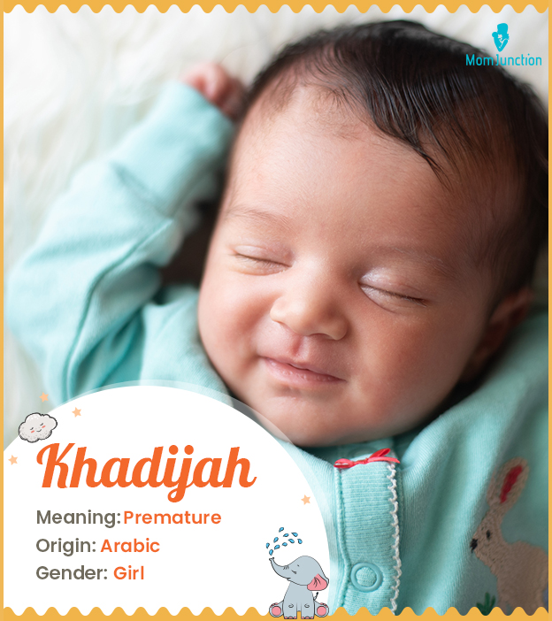 Khadijah, meaning an