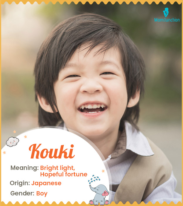 Kouki means bright l