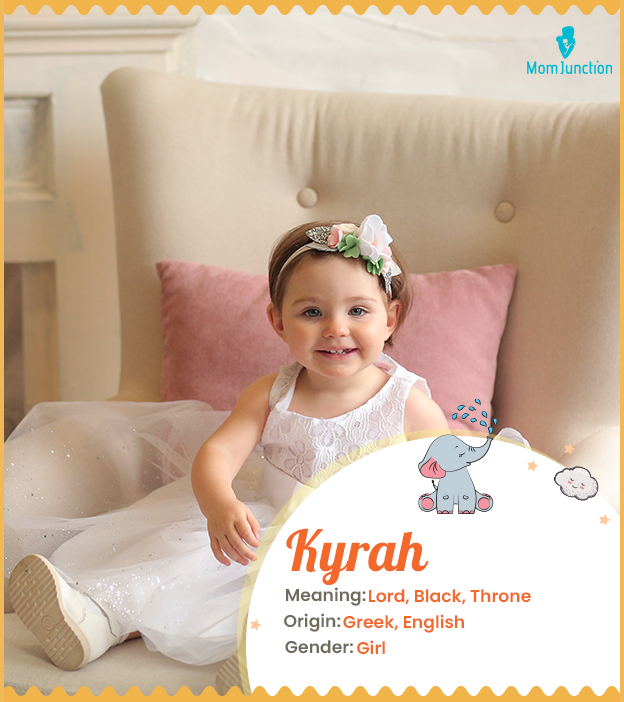 Kyrah, a royal name 