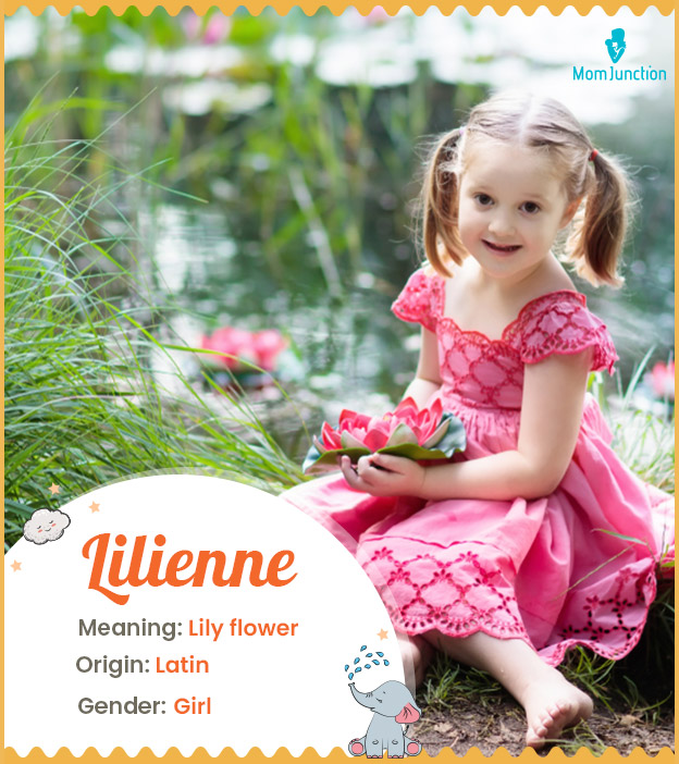Lilienne means lily 