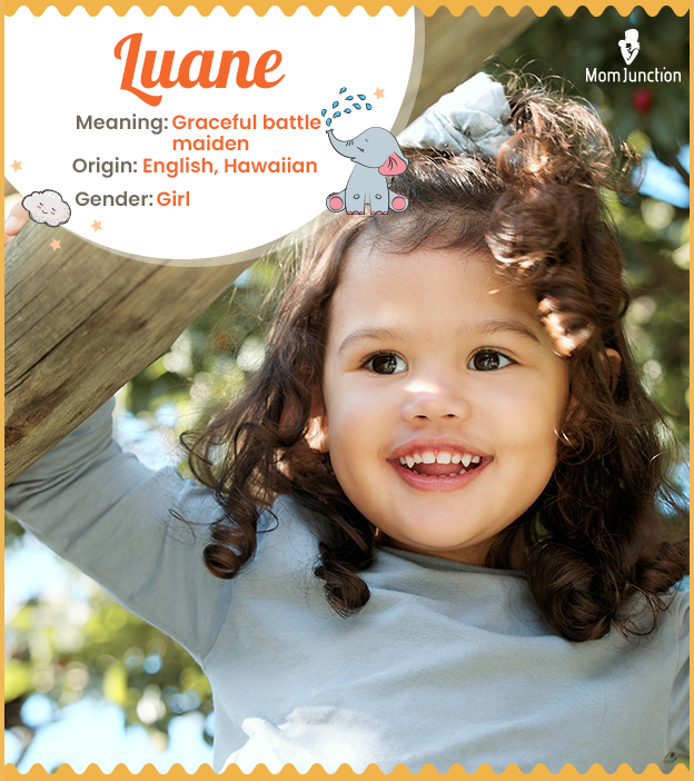 Luane, a name that e