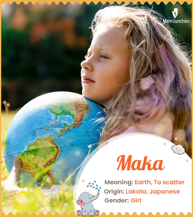 Maka, meaning Earth
