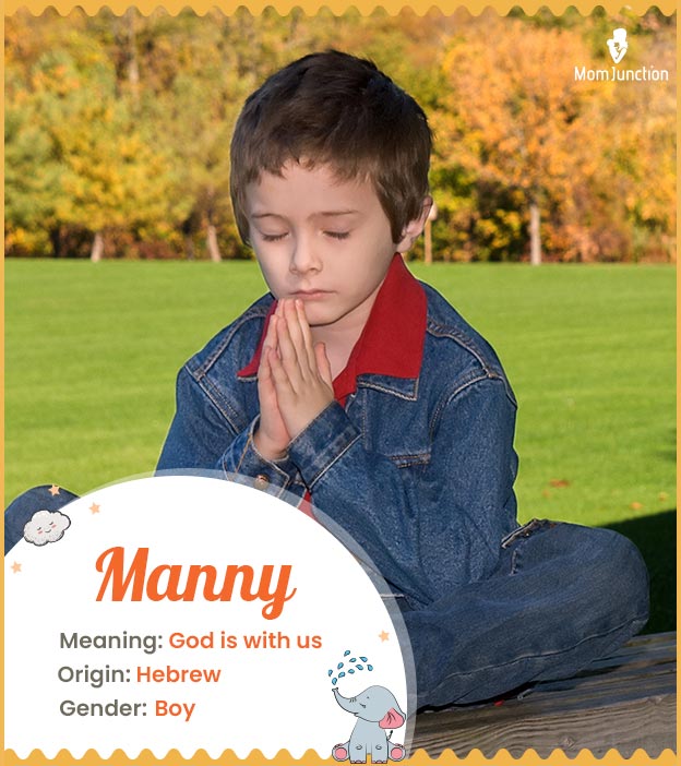 Manny means god is w