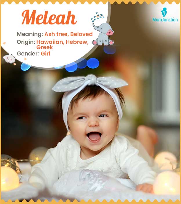 Meleah, meaning ash 