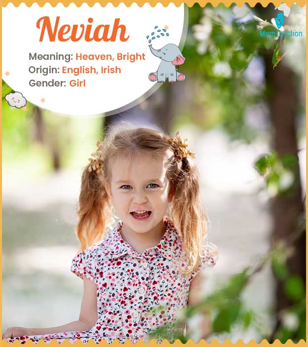 Neviah, meaning heav