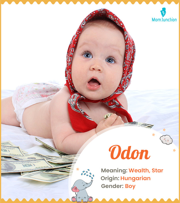 Odon means wealth