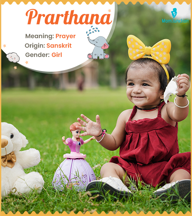 Prarthana, means pra