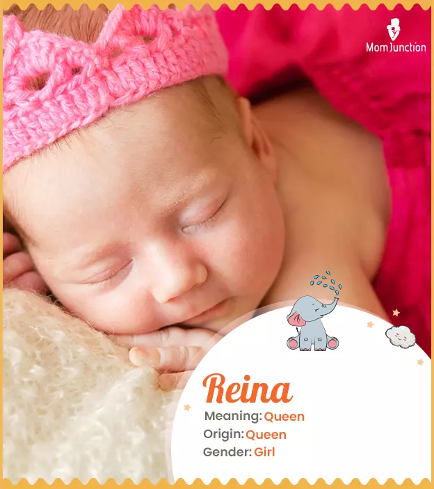 Reina Name Meaning, Origin, History, And Popularity