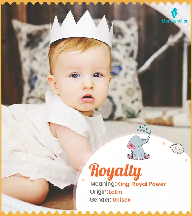 Royalty Name Meaning, Origin, History, And Popularity