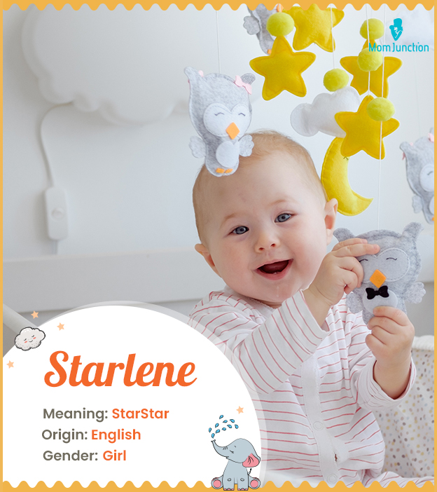 Starlene, meaning a 
