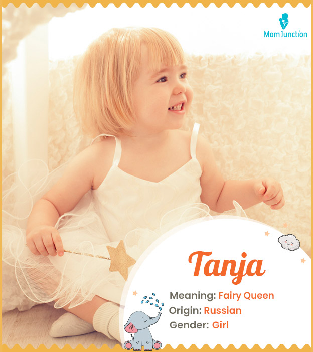 Tanja, meaning fairy