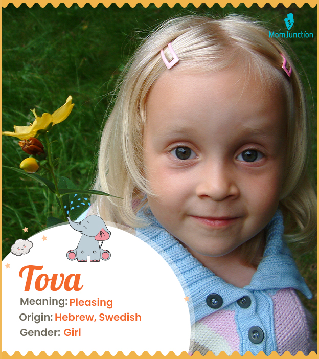 Tova is a Hebrew nam