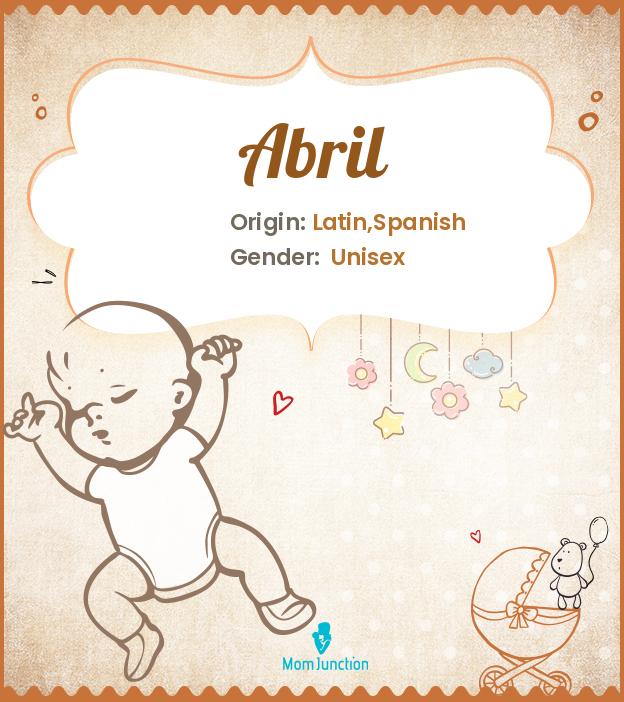 abril-name-meaning-origin-history-and-popularity