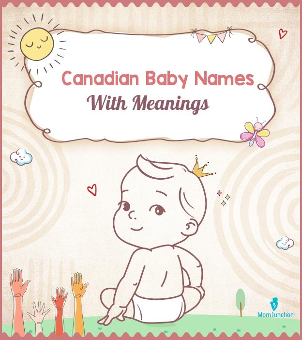 57 Wonderful Canadian Baby Names