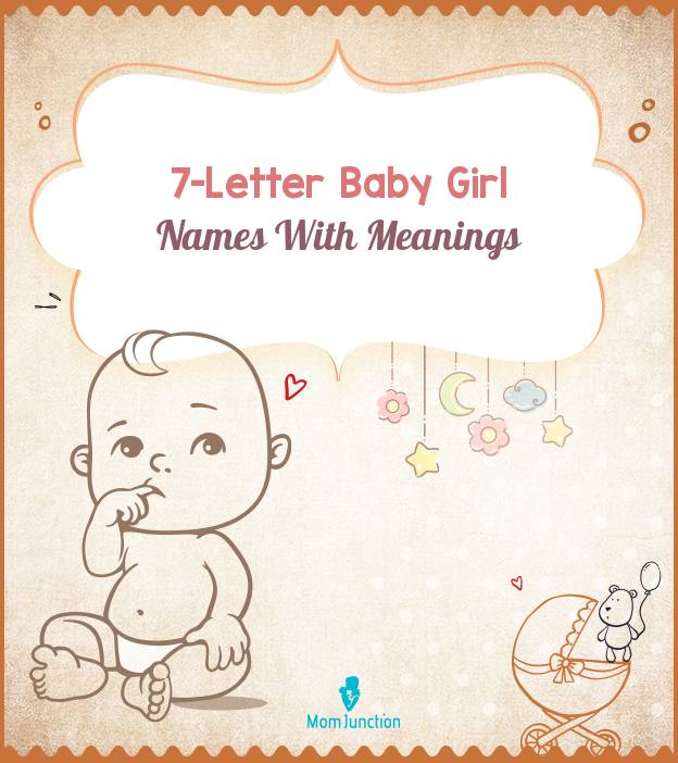 $count$ Adorable 7-letter Girl Names