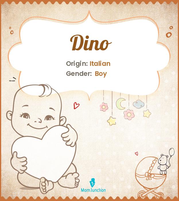 dino-name-meaning-origin-history-and-popularity