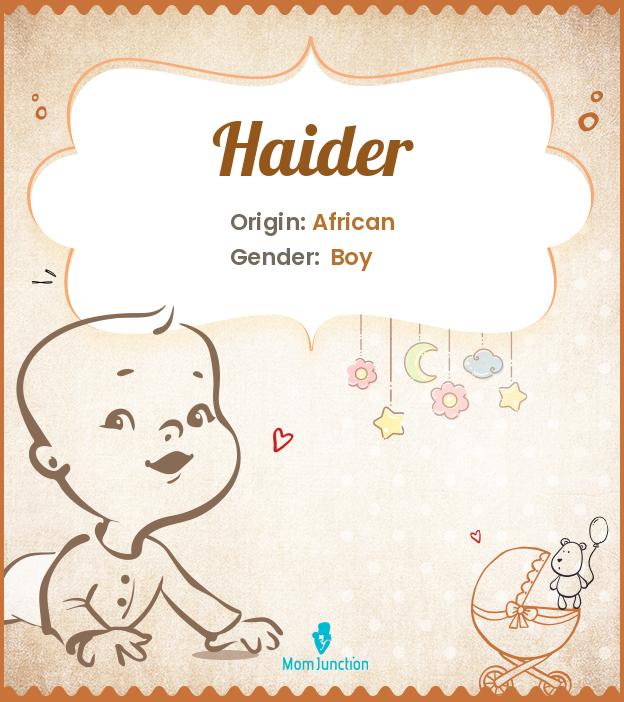 haider-name-meaning-origin-history-and-popularity