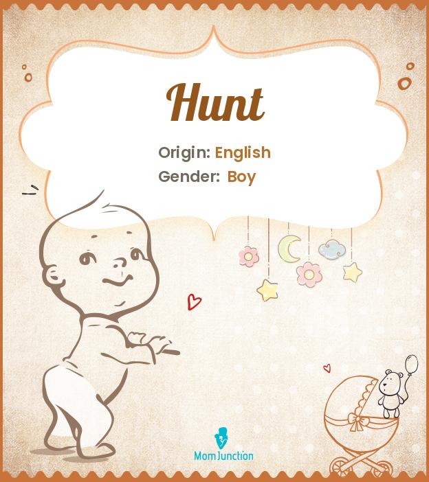 Explore Hunt Meaning Origin Popularity MomJunction