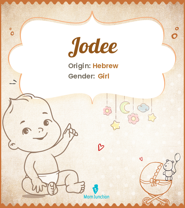 Jodee Name Meaning, Origin, History, And Popularity
