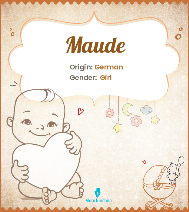 Maude Name Meaning Origin History And Popularity