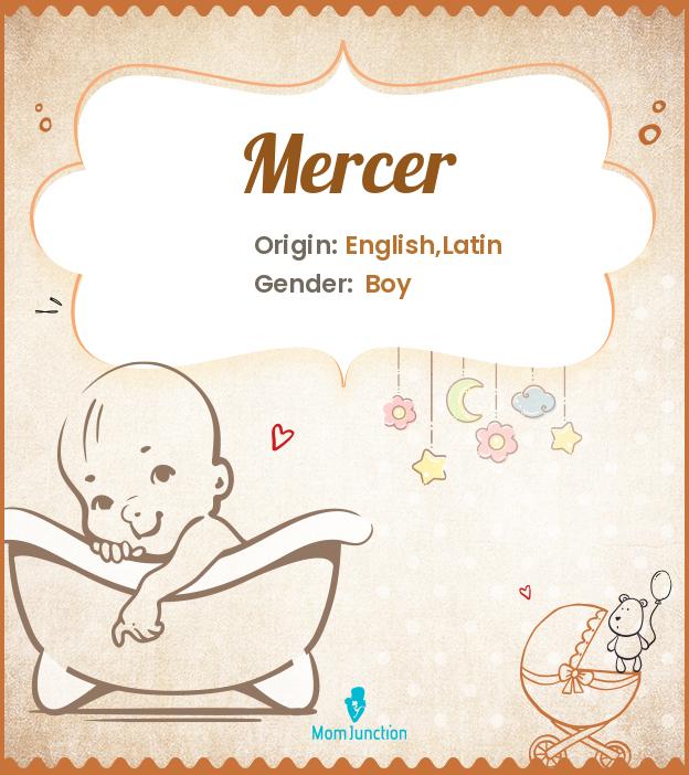 mercer-name-meaning-origin-history-and-popularity