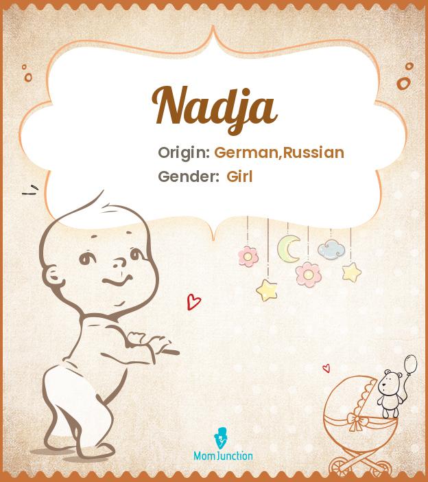 Nadja Name Meaning, Origin, History, And Popularity