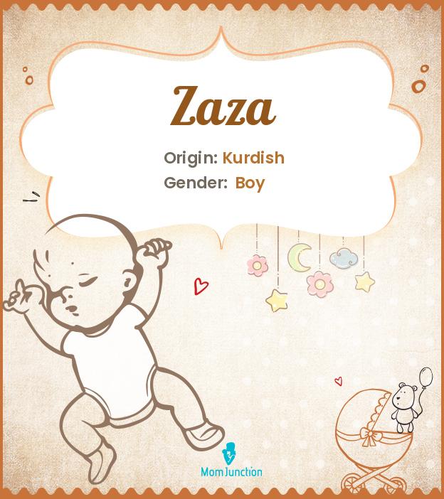 Zaza Name Meaning, Origin, History, And Popularity