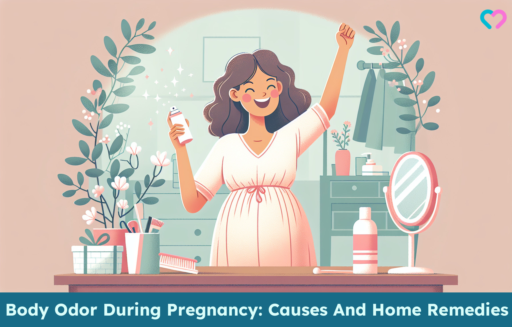 Body Odor During Pregnancy: Causes And Home Remedies